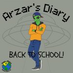 arzar the alien, back to school